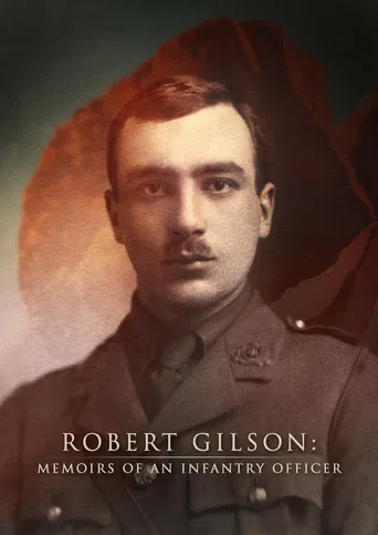 Robert Gilson: Memoirs of an Infantry Officer poster