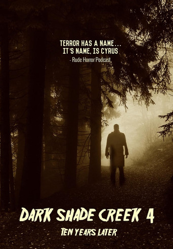 Dark Shade Creek 4: Ten Years Later poster