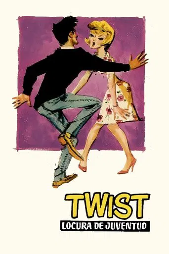 Twist: Locura de juventud poster