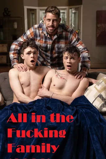 All in the Fucking Family poster