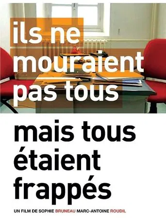 Ils ne mouraient pas tous mais tous étaient frappés poster