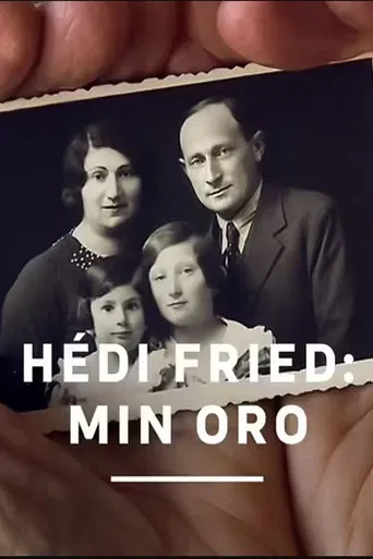 Hédi Fried: Min oro poster