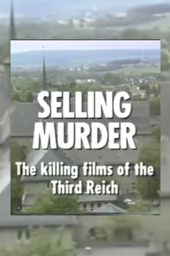 Selling Murder: The Killing Films of the Third Reich poster