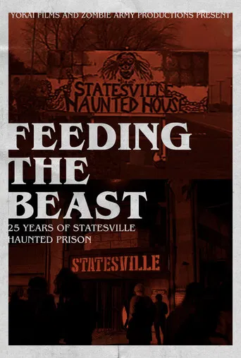 Feeding the Beast: 25 Years of Statesville Haunted Prison poster
