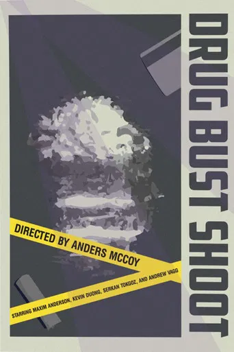Drug Bust Shoot poster