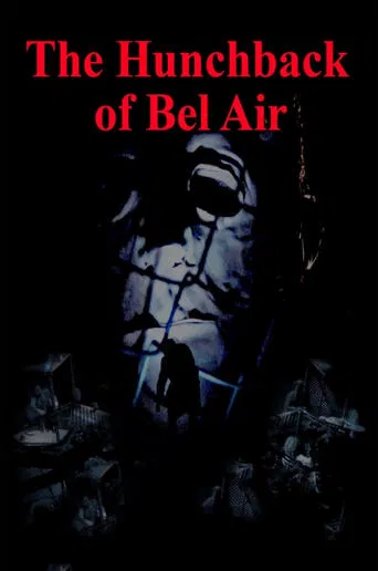 The Hunchback of Bel Air poster