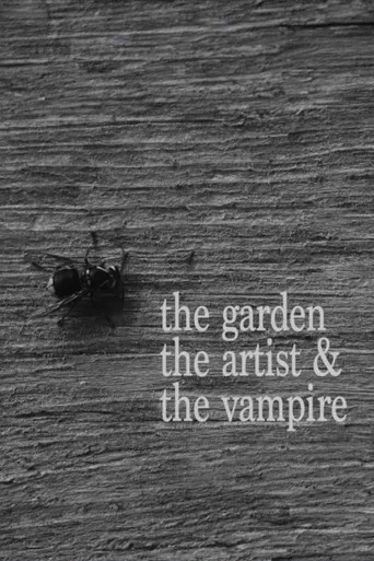 The Garden, the Artist, & the Vampire poster