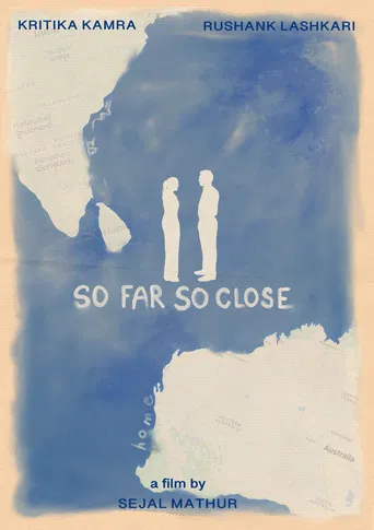 So Far, So Close poster