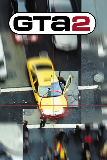 Grand Theft Auto 2: The Movie poster