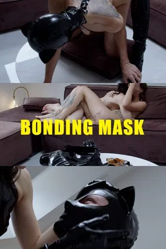 Bonding Mask poster