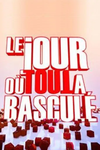 Le jour où tout a basculé poster