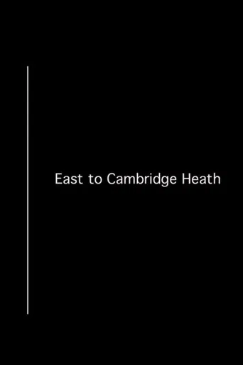 East to Cambridge Heath poster