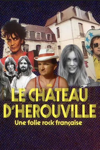 Le château d'Hérouville, une folie rock française poster