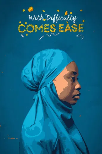 With Difficulty Comes Ease poster