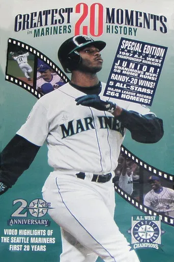Greatest 20 Moments In Mariners History poster