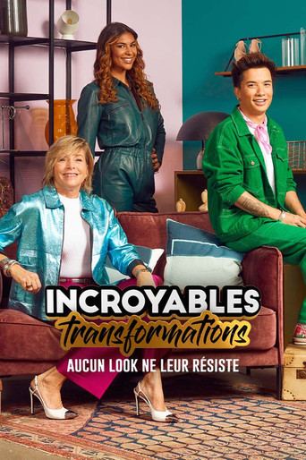 Incroyables Transformations poster