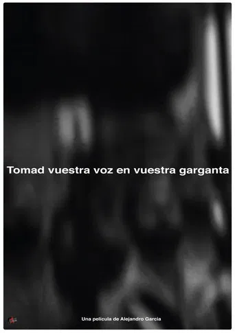 Tomad nuestra voz en vuestras gargantas poster