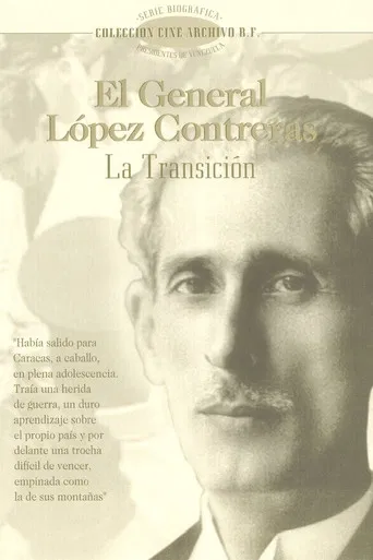 El General López Contreras: La Transición poster