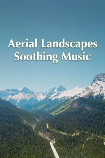 Aerial Landscape and Soothing Music poster