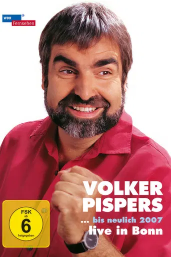 Volker Pispers - ... bis neulich 2007 poster