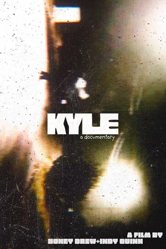 KYLE: a documentary. poster