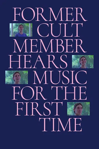 Former Cult Member Hears Music for the First Time poster