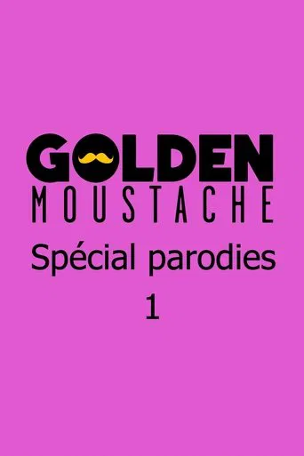 Golden Moustache - Spécial parodies poster