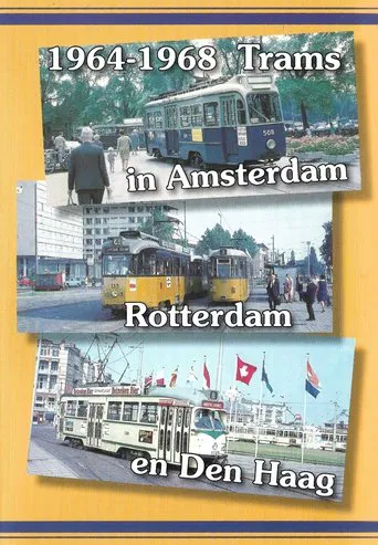 1964-1968 Trams in Amsterdam, Rotterdam en Den Haag poster