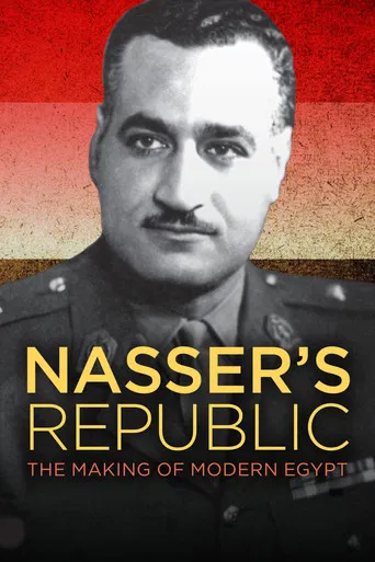 Nasser's Republic: The Making of Modern Egypt poster
