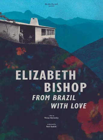 Elizabeth Bishop: From Brazil with Love poster