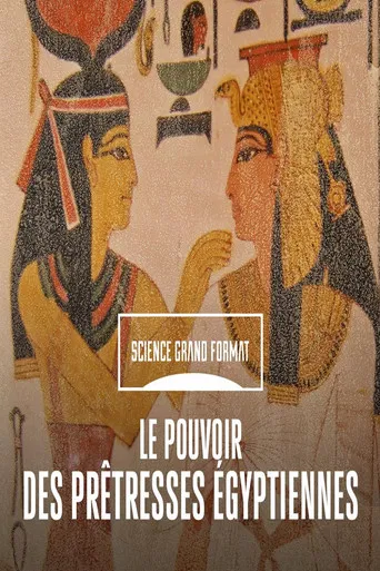 Le pouvoir des prêtresses égyptiennes poster