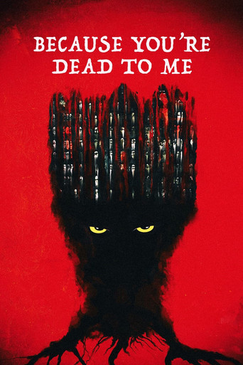 Because You're Dead to Me poster