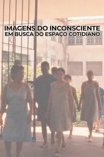 Imagens do Inconsciente - Em Busca do Espaço Cotidiano poster