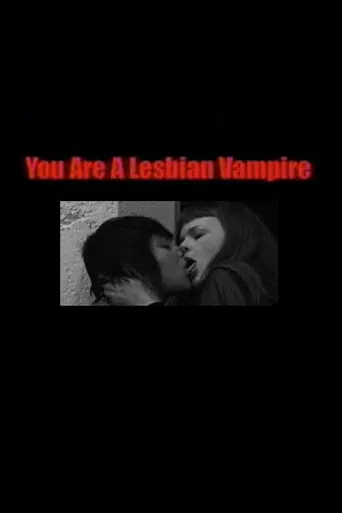You Are a Lesbian Vampire poster