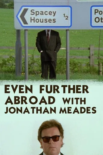 Even Further Abroad With Jonathan Meades poster
