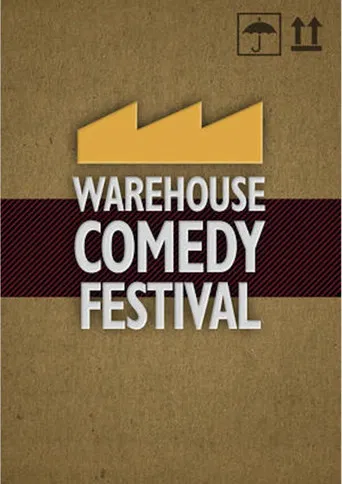 The Warehouse Comedy Festival poster