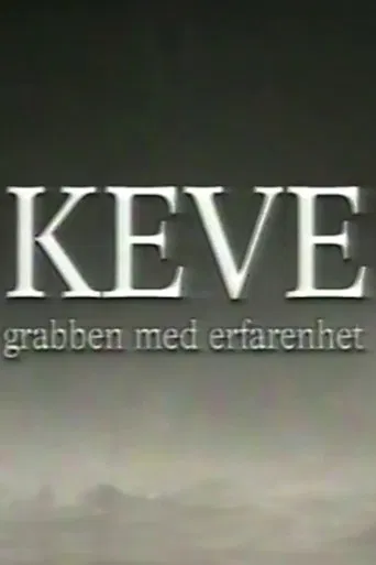 Keve - grabben med erfarenhet poster