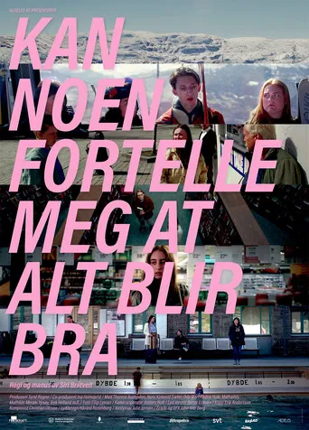 Can Somebody Tell Me That Everything Will Be Fine poster