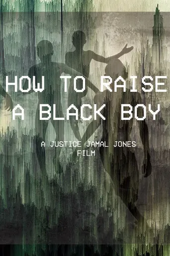 How to Raise a Black Boy poster