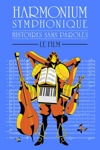 Histoires sans paroles: Harmonium Symphonique – Le film poster