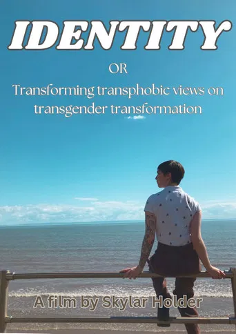 Identity: Transforming Transphobic Views on Transgender Transformation poster