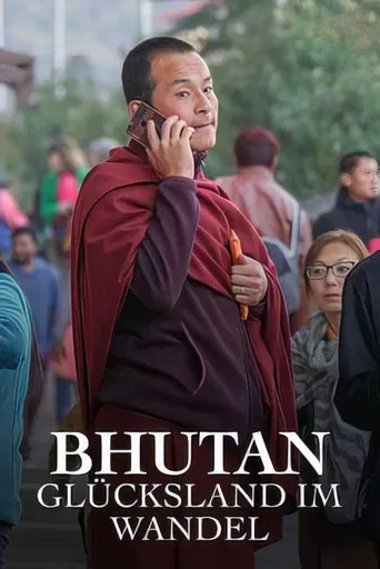Bhutan - Glücksland im Wandel poster