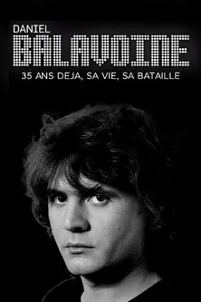 Daniel Balavoine 35 ans déjà - sa vie, sa bataille poster
