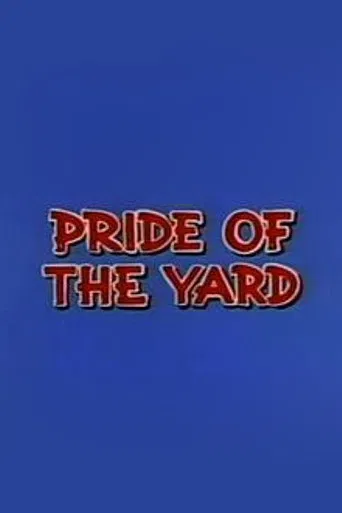 Pride of the Yard poster