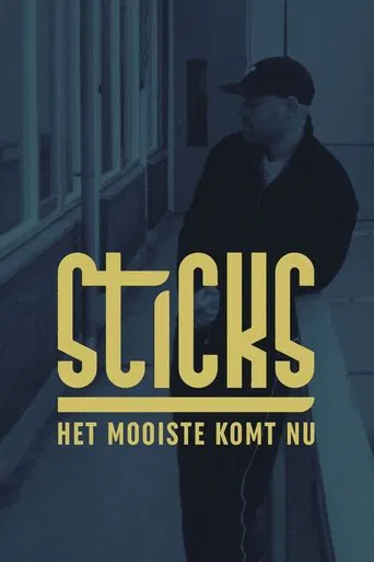Sticks - Het Mooiste Komt Nu poster