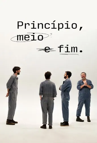 Princípio, Meio e Fim poster