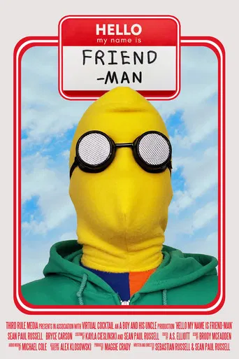 Hello My Name is Friend-Man poster
