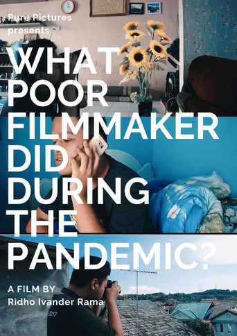 What Poor Filmmakers Did During the Pandemic? poster