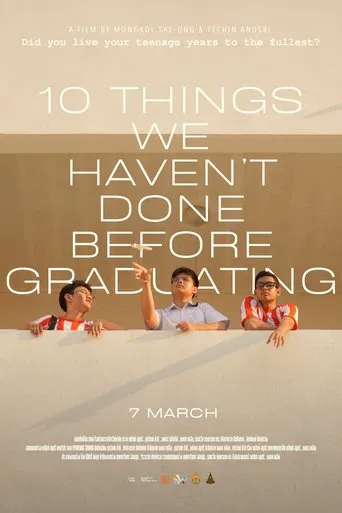 10 Things We Haven’t Done Before Graduating poster