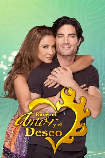Entre el Amor y el Deseo poster